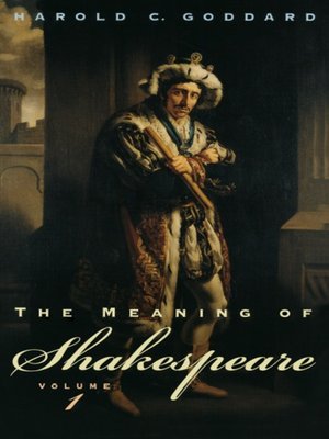 cover image of The Meaning of Shakespeare, Volume 1